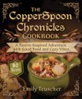 THE COPPERSPOON CHRONICLES COOKBOOK