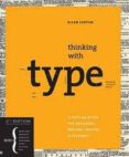 thinking with type: a critical guide for designers, writers, edit ors, and students (2nd rev. ed.)-ellen lupton-9781568989693 thinking with type: a critical guide for designers, writers, edit ors, and students (2nd rev. ed.)-ellen lupton-9781568989693
