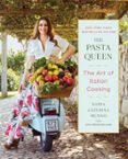 Ebooks para descargar gratis de cuentas THE PASTA QUEEN: THE ART OF ITALIAN COOKING  (edición en inglés) en español