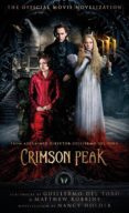 crimson peak: the official movie novelization-guillermo del toro-9781783296293 crimson peak: the official movie novelization-guillermo del toro-9781783296293
