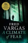 a climate of fear-fred vargas-9781910701393 a climate of fear-fred vargas-9781910701393