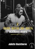 RIDE WITH MY RUIN