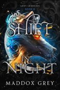 A SHIFT IN NIGHT