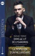 Libros electrónicos gratuitos descargables en pdf DANS LE LIT DE LYSANDROS - LA TENTATION D'UN MILLIARDAIRE  (edición en francés) 