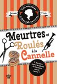LES ENQUÊTES D'HANNAH SWENSEN - TOME 14 MEURTRES ET ROULÉ À LA CANNELLE