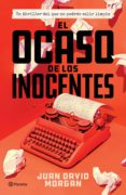 el ocaso de los inocentes (ebook)-juan david morgan-9786070750793 el ocaso de los inocentes (ebook)-juan david morgan-9786070750793