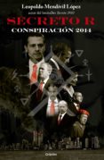 secreto r (serie secreto 3) (ebook)-leopoldo mendivil lopez-9786073122993 secreto r (serie secreto 3) (ebook)-leopoldo mendivil lopez-9786073122993
