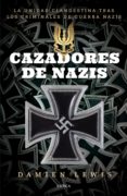 cazadores de nazis (ebook)-9786077473893 cazadores de nazis (ebook)-9786077473893