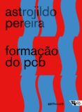 Ebook kindle descargar portugues FORMAÇÃO DO PCB de ASTROJILDO PEREIRA