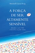 A FORÇA DE SER ALTAMENTE SENSÍVEL  (edición en portugués)