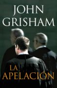 la apelación (ebook)-john grisham-9788401342493 la apelación (ebook)-john grisham-9788401342493