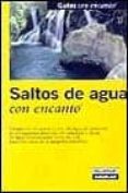 saltos de agua con encanto (guias con encanto)-9788403500693 saltos de agua con encanto (guias con encanto)-9788403500693