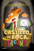 gs 4 :el castillo de roca tacaña-geronimo stilton-9788408155393 gs 4 :el castillo de roca tacaña-geronimo stilton-9788408155393