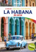 la habana de cerca 2018 (lonely planet)-brendan sainsbury-9788408177593 la habana de cerca 2018 (lonely planet)-brendan sainsbury-9788408177593