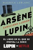 Arsène Lupin. Caballero ladrón-12373622-otro-formato