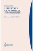llibertat i generositat. textos morals-rene descartes-9788415047193 llibertat i generositat. textos morals-rene descartes-9788415047193
