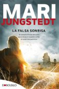 la falsa sonrisa (saga anders knutas 6)-mari jungstedt-9788415140993 la falsa sonrisa (saga anders knutas 6)-mari jungstedt-9788415140993