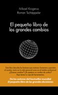 el pequeño libro de los grandes cambios-mikael krogerus-roman tschäppeler-9788415320593 el pequeño libro de los grandes cambios-mikael krogerus-roman tschäppeler-9788415320593