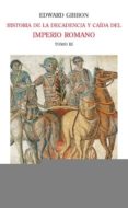 historia de la decadencia y caída del imperio romano. tomo iv (ebook)-edward gibbon-9788415427193 historia de la decadencia y caída del imperio romano. tomo iv (ebook)-edward gibbon-9788415427193