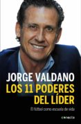 los 11 poderes del líder (ebook)-jorge valdano-9788415431893 los 11 poderes del líder (ebook)-jorge valdano-9788415431893