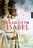 el juramento de isabel-c. w. gortner-9788415497493 el juramento de isabel-c. w. gortner-9788415497493