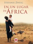 en un lugar de áfrica (ebook)-stefanie zweig-9788415532293 en un lugar de áfrica (ebook)-stefanie zweig-9788415532293
