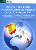 españa e italia del nacionalismo economico a la globalizacion = l a spagna e l italia dal nazionalismo economico alla globalizzazione-rosa (coord.) vaccaro-9788415581093 españa e italia del nacionalismo economico a la globalizacion = l a spagna e l italia dal nazionalismo economico alla globalizzazione-rosa (coord.) vaccaro-9788415581093