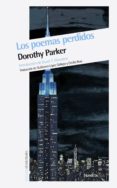 los poemas perdidos-dorothy parker-9788415717393 los poemas perdidos-dorothy parker-9788415717393