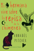 mi hermana vive sobre la repisa de la chimenea-annabel pitcher-9788415803393 mi hermana vive sobre la repisa de la chimenea-annabel pitcher-9788415803393