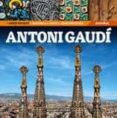 antoni gaudi (castellano)-9788415818793 antoni gaudi (castellano)-9788415818793