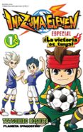 inazuma eleven nº 1 ¡la victoria es tuya!-tetsuhiro koshita-9788415866893 inazuma eleven nº 1 ¡la victoria es tuya!-tetsuhiro koshita-9788415866893