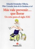 mas vale prevenir,que llorar-pilar cernuda-jesus de la gandara-9788415916093 mas vale prevenir,que llorar-pilar cernuda-jesus de la gandara-9788415916093