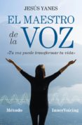 el maestro de la voz-jesus yanes-9788416002993 el maestro de la voz-jesus yanes-9788416002993