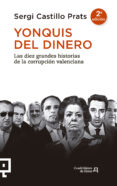 yonquis del dinero: las diez grandes historias de la corrupcion valenciana-sergi castillo prats-9788416012893 yonquis del dinero: las diez grandes historias de la corrupcion valenciana-sergi castillo prats-9788416012893