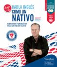 habla inglés como un nativo 2-euan dunn-9788416094493 habla inglés como un nativo 2-euan dunn-9788416094493