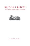 bajo las raices (40 años de sepulcro en tarquinia) (ebook)-9788416210893 bajo las raices (40 años de sepulcro en tarquinia) (ebook)-9788416210893