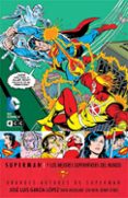 grandes autores de superman: jose luis garcia-lopez - superman y los mejores superheroes del mundo-david michelinie-9788416255993 grandes autores de superman: jose luis garcia-lopez - superman y los mejores superheroes del mundo-david michelinie-9788416255993