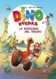 dino ruedas 1: la búsqueda del tesoro-matthias weinert-9788416387793 dino ruedas 1: la búsqueda del tesoro-matthias weinert-9788416387793