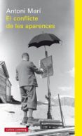 el conflicte de les aparences-antoni mari-9788416495993 el conflicte de les aparences-antoni mari-9788416495993