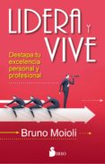 lidera y vive-bruno moioli montenegro-9788416579693 lidera y vive-bruno moioli montenegro-9788416579693