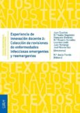 experiencia de innovacion docente 2: coleccion de revisiones de enfermedades infecciosas emergentes y reemergentes (ebook)-9788416599493 experiencia de innovacion docente 2: coleccion de revisiones de enfermedades infecciosas emergentes y reemergentes (ebook)-9788416599493