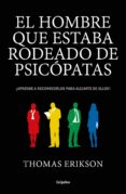 el hombre que estaba rodeado de psicopatas (ebook)-9788416895793 el hombre que estaba rodeado de psicopatas (ebook)-9788416895793