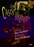 casos violentos-neil gaiman-9788416901593 casos violentos-neil gaiman-9788416901593