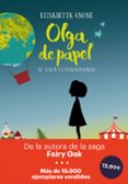 olga de papel: el viaje extraordinario-elisabetta gnone-9788417128593 olga de papel: el viaje extraordinario-elisabetta gnone-9788417128593