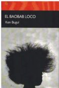 el baobab loco-ken bugul-9788417263393 el baobab loco-ken bugul-9788417263393