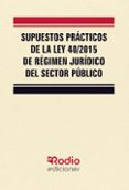 supuestos practicos de la ley 40/2015 de regimen juridico del sec tor publico-9788417287993 supuestos practicos de la ley 40/2015 de regimen juridico del sec tor publico-9788417287993