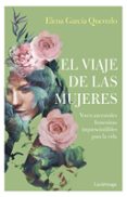 el viaje de las mujeres-elena garcia quevedo-9788417371593 el viaje de las mujeres-elena garcia quevedo-9788417371593