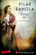 rosa de cendra-pilar rahola-9788417420093 rosa de cendra-pilar rahola-9788417420093
