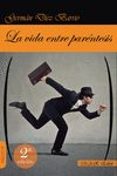 la vida entre parentesis-german diez barrio-9788417433093 la vida entre parentesis-german diez barrio-9788417433093