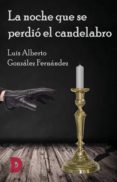 la noche que se perdio el candelabro (ebook)-9788417467593 la noche que se perdio el candelabro (ebook)-9788417467593
